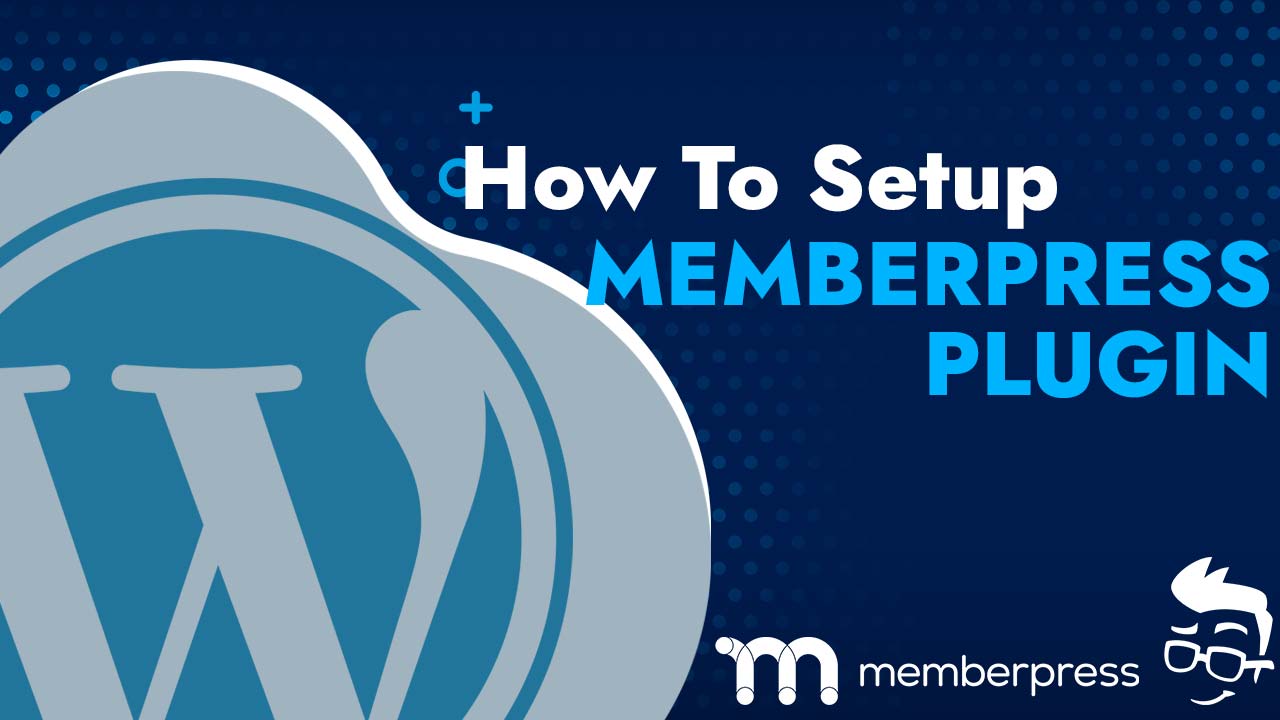 How To Set Up The MemberPress Plugin